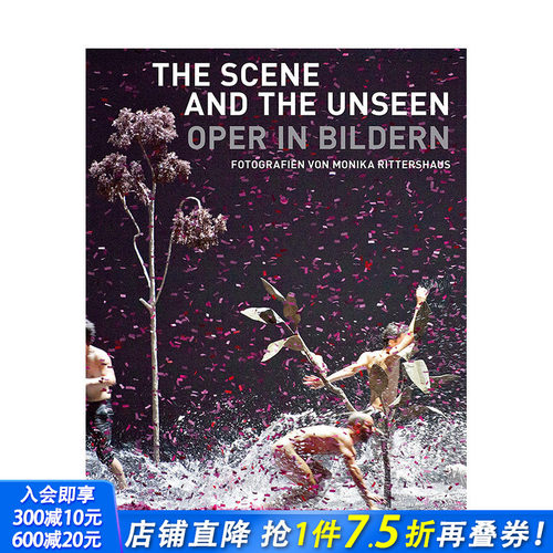 【现货】英文原版 现场与幕后：图片中的歌剧 The Scene and the Unseen 摄影 正版进口图书画册