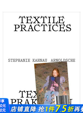 【预售】纺织实践：四十位欧洲女性艺术家与设计师 Textile Practices:Forty Female Artists 原版英文时尚综合 正版进口书