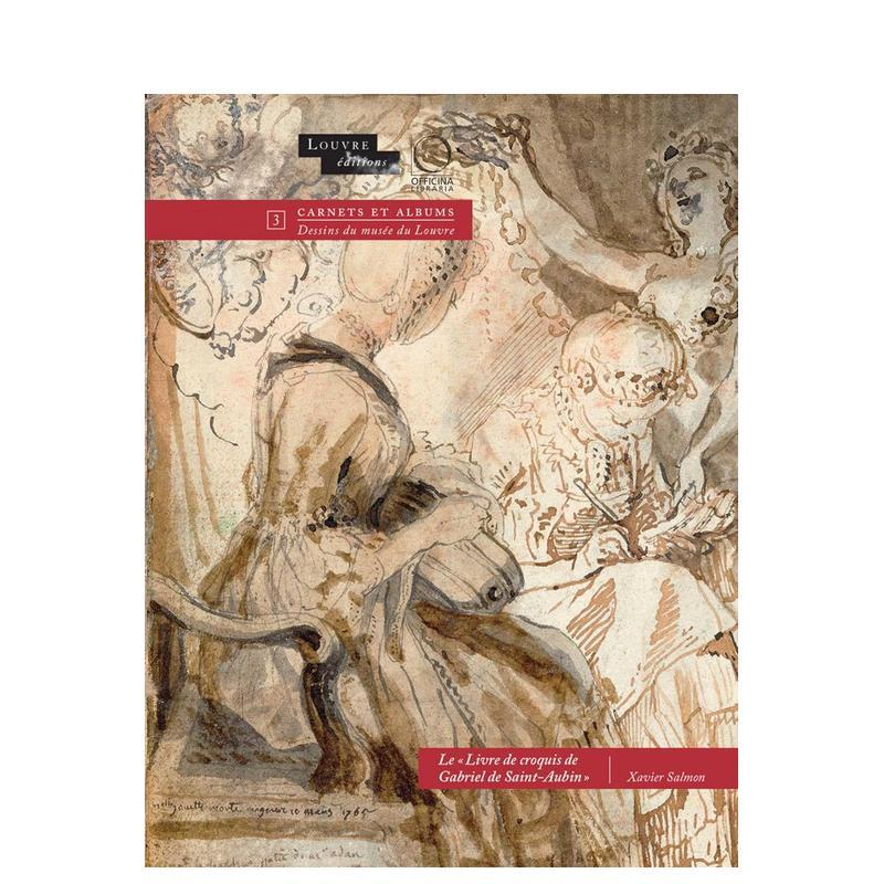 【预售】加布里埃尔?德?圣奥班画家速写本（1760-1778） Livre de Croquis de Gabriel de  原版英文艺术画册画集