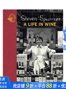【预售】史蒂文·斯普瑞尔：葡萄酒人生 Steven Spurrier: A Life in Wine 原版英文餐饮生活美食 正版进口书