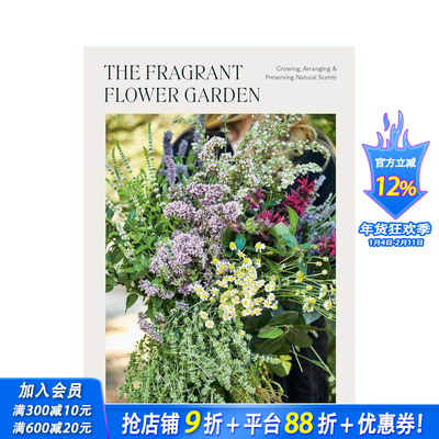【预售】芬芳花园 Fragrant Flower Garden  The 原版英文生活综合 正版进口书