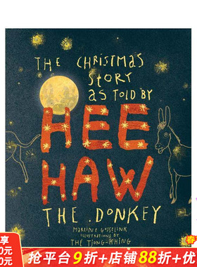 【现货】小毛驴 HeeHaw 讲述的圣诞故事 The Christmas story as told by HeeHaw， the donkey 英文儿童插图故事 英语拓展阅读书
