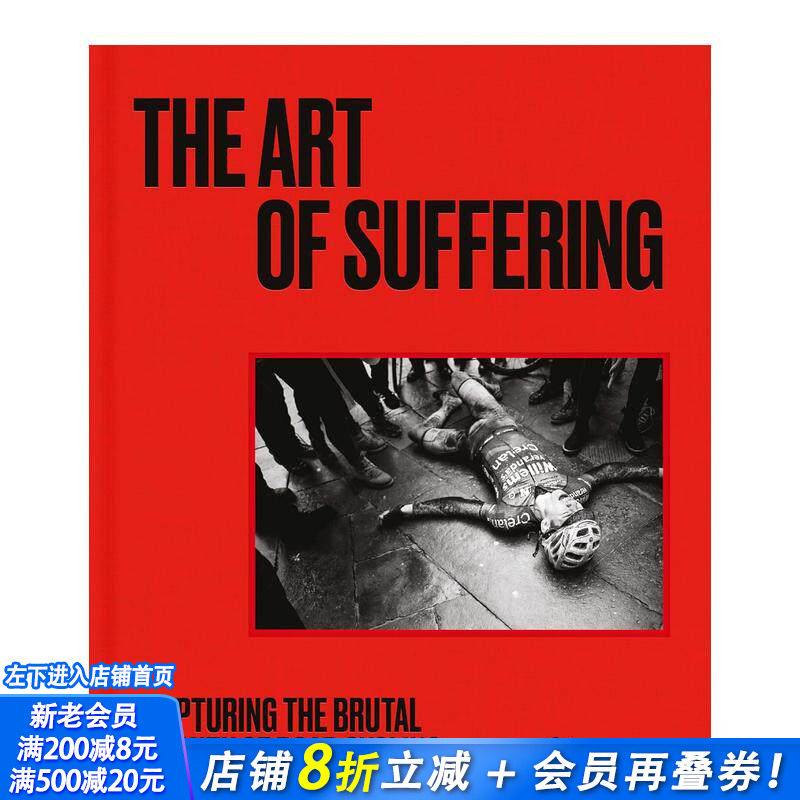 【预售】苦难的艺术:捕捉公路自行车的残酷之美 The Art of Suffering 原版英文运动 正版进口书