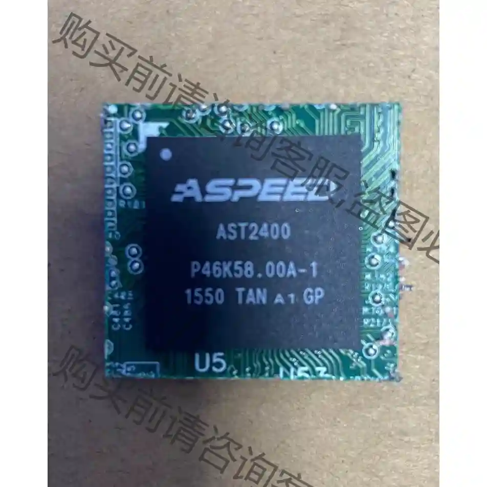 ASPEED芯片 ASPEED AST2400， 议价再拍 拆机件