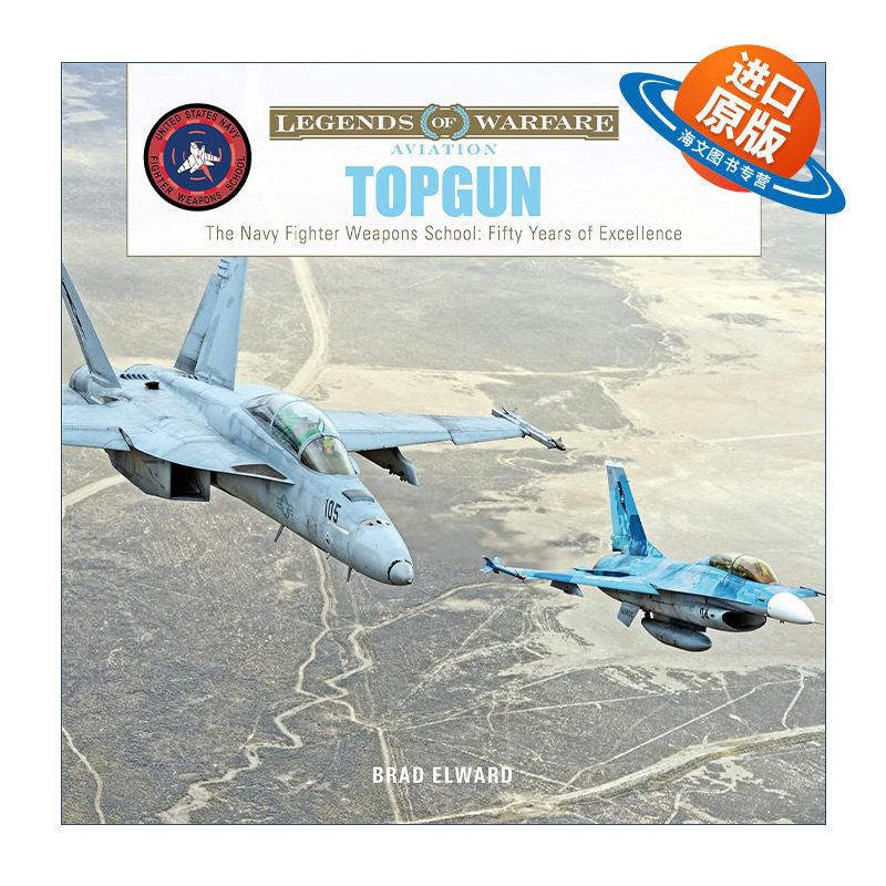 英文原版 TOPGUN 美国海军战斗机武器学校 五十年的卓越历史 Brad Elward 精装图册收藏集 英文版 进口英语原版书籍