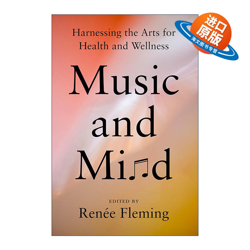 英文原版 Music and Mind 音乐与思想 内心的声音作者Renee Fleming芮妮·弗莱明 精装 英文版 进口英语原版书籍