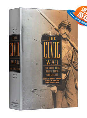 英文原版 The Civil War The First Year Told by Those Who Lived It LOA#212 内战 亲身经历者讲述的第一年 英文版 进口英语书籍