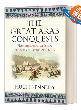 英文原版 The Great Arab Conquests 大征服 阿拉伯帝国的崛起 历史 英文版 进口英语原版书籍
