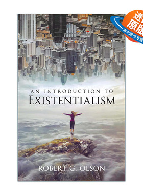英文原版 An Introduction to Existentialism 存在主义导论 哲学 Robert G. Olson 英文版 进口英语原版书籍
