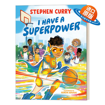 英文原版绘本 I Have a Superpower 我有超能力 Stephen Curry斯蒂芬库里 篮球故事 Geneva Bowers插画 NBA勇士队 英文版 进口书籍