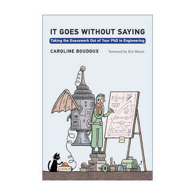英文原版 It Goes without Saying The MIT Press 不言而喻 工程博士生实用指南 论文写作 Caroline Boudoux 进口英语原版书籍