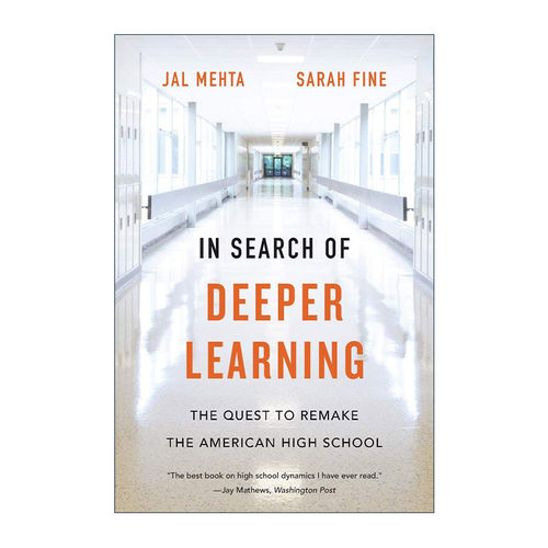 英文原版 In Search of Deeper Learning 探究深度学习 重塑美国高中的探索 英文版 进口英语原版书籍