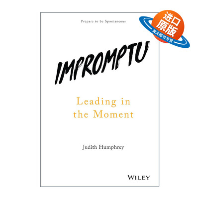 英文原版 Impromptu 即兴演讲 掌控人生关键时刻 精装 汉弗莱集团创始人Judith Humphrey 英文版 进口英语原版书籍