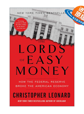 英文原版 The Lords of Easy Money 快钱之王 美联储如何搞垮美国经济 英文版 进口英语原版书籍