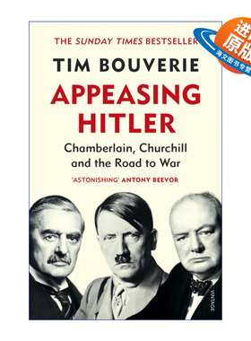 英文原版 Appeasing Hitler 希特勒的靖绥时代 张伯伦 丘吉尔和通往战争之路 蒂姆·博弗里 英文版 进口英语原版书籍