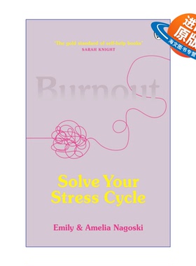 英文原版 Burnout Solve Your Stress Cycle 筋疲力尽 减少女性压力循环的秘密 英文版 进口英语原版书籍