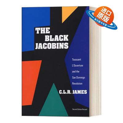 英文原版 The Black Jacobins 黑色雅各宾：杜桑·卢维杜尔及圣多明戈革命 C.L.R. James 海地革命 英文版 进口英语原版书籍