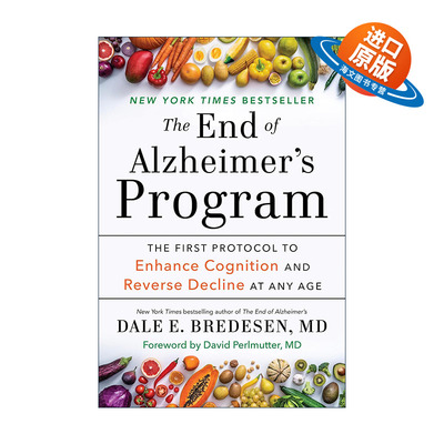 英文原版 The End of Alzheimer's Program终结阿尔茨海默病实操手册 提升认知能力 逆转阿尔茨海默病的首套操作规程Dale Bredesen