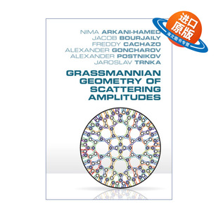 进口书籍 英文版 Nima Grassmannian Geometry Arkani Amplitudes Scattering 精装 英文原版 散射振幅 Hamed 格拉斯曼几何
