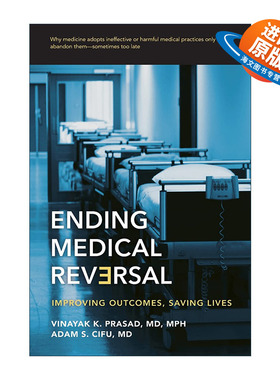 英文原版 Ending Medical Reversal 终止医疗逆转 改善结果 拯救生命 药物治疗创新 Vinayak K. Prasad 英文版 进口英语原版书籍