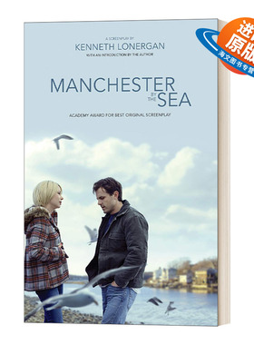 英文原版 Manchester by the Sea 海边的曼彻斯特电影剧本 卡西.阿弗莱克主演 马特达蒙制片 肯尼斯.罗纳根导演 英文版 进口英语书