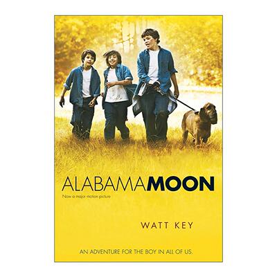 英文原版 Alabama Moon 阿拉巴马的月亮 影视原著 美国图书馆协会青少年图书奖 家长首选金奖 英文版 进口英语原版书籍