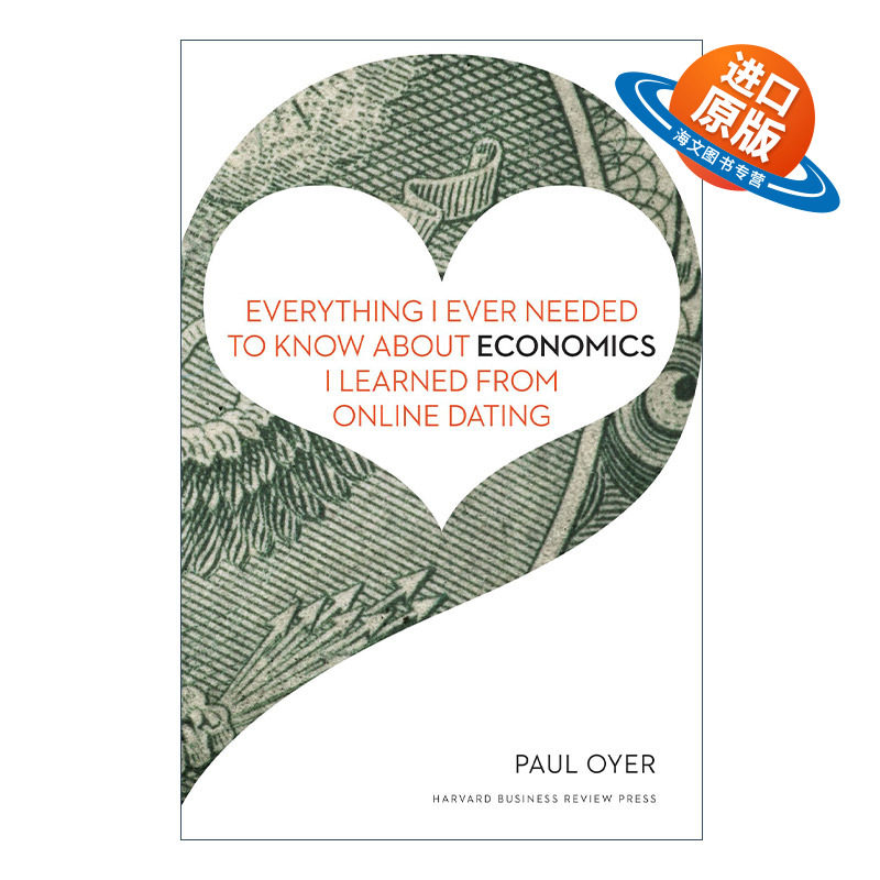 英文原版 Everything I Ever Needed to Know about Economics I Learned from Online Dating 交友网站学到的10堂经济学 进口书