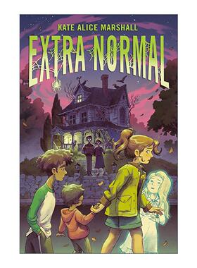 英文原版 Extra Normal 超正常 儿童惊悚故事小说 精装 Kate Alice Marshall 英文版 进口英语原版书籍