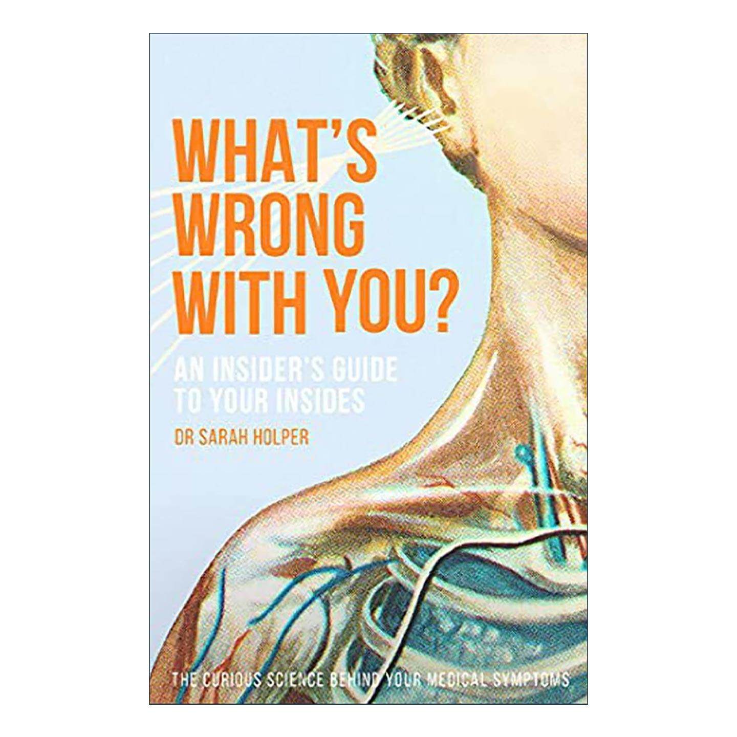 英文原版 What's Wrong With You 你的身体怎么了 人体内部构造和健康知识指南 英文版 进口英语原版书籍