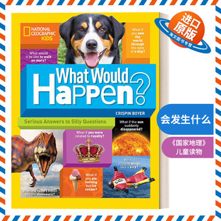 英文原版 What Would Happen? 会发生什么？对傻瓜问题的认真回答 国家地理儿童科普百科 英文版 进口英语原版书籍