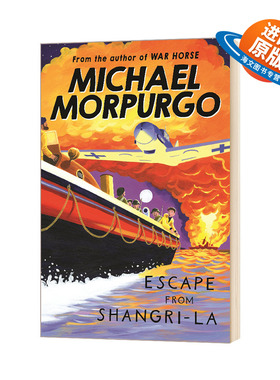 逃离香格里拉 英文原版 Escape from Shangri La 莫波格 Michael Morpurgo 英文版儿童文学成长励志小说 进口原版英语书籍