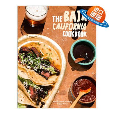 英文原版 The Baja California Cookbook 下加利福尼亚食谱 探索墨西哥的美好生活 精装 David Castro Hussong 英文版 进口英语原