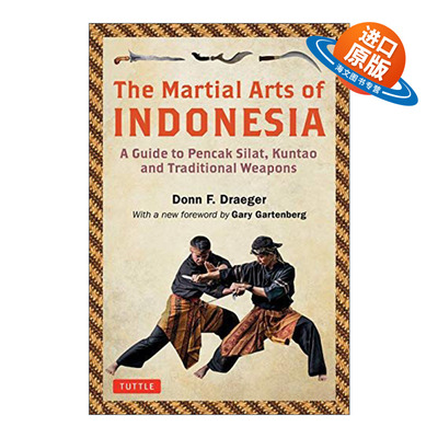 英文原版 The Martial Arts of Indonesia 印尼武术指南 班卡苏拉 昆道 传统武器 Donn F.Draeger 英文版 进口英语原版书籍