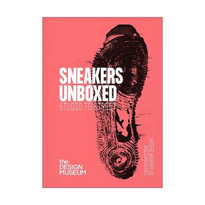 英文原版 Sneakers Unboxed Studio To Street 球鞋开箱 从工作室到街头 运动鞋波鞋设计 时尚潮流收藏画册 进口英语原版书籍