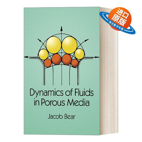 英文原版 Dynamics of Fluids in Porous Media 多孔介质中的流体动力学 研究地动的经典书籍 英文版 进口英语原版书籍