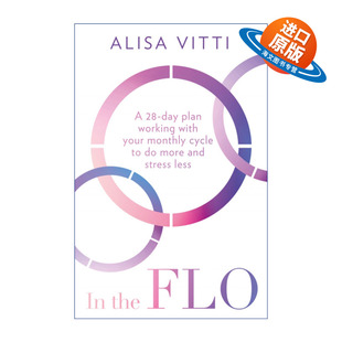 英文版 书籍 Flo 维蒂 了解女性生理 阿丽萨 the 在女性周期中 进口英语原版 英文原版 4周周期