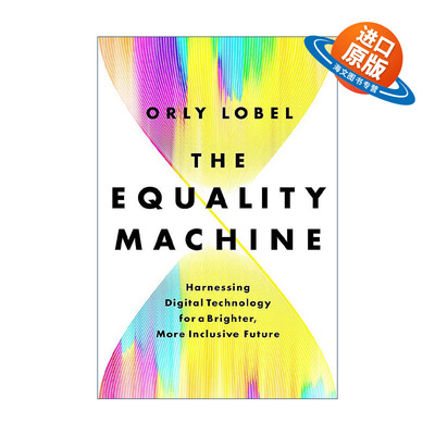 英文原版 The Equality Machine 平等机器 驭数字技术之力 创造更美好 更包容的未来 精装 英文版 进口英语原版书籍
