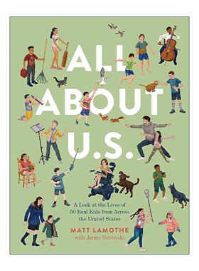 英文原版 All About U.S. 50个美国孩子的成长故事 精装 7个孩子的一天作者Matt Lamothe新作 英文版 进口英语原版书籍