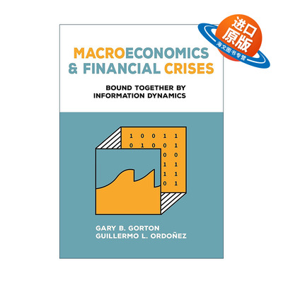 英文原版 Macroeconomics and Financial Crises 宏观经济学和金融危机 信息动力学的紧密联系 英文版 进口英语原版书籍