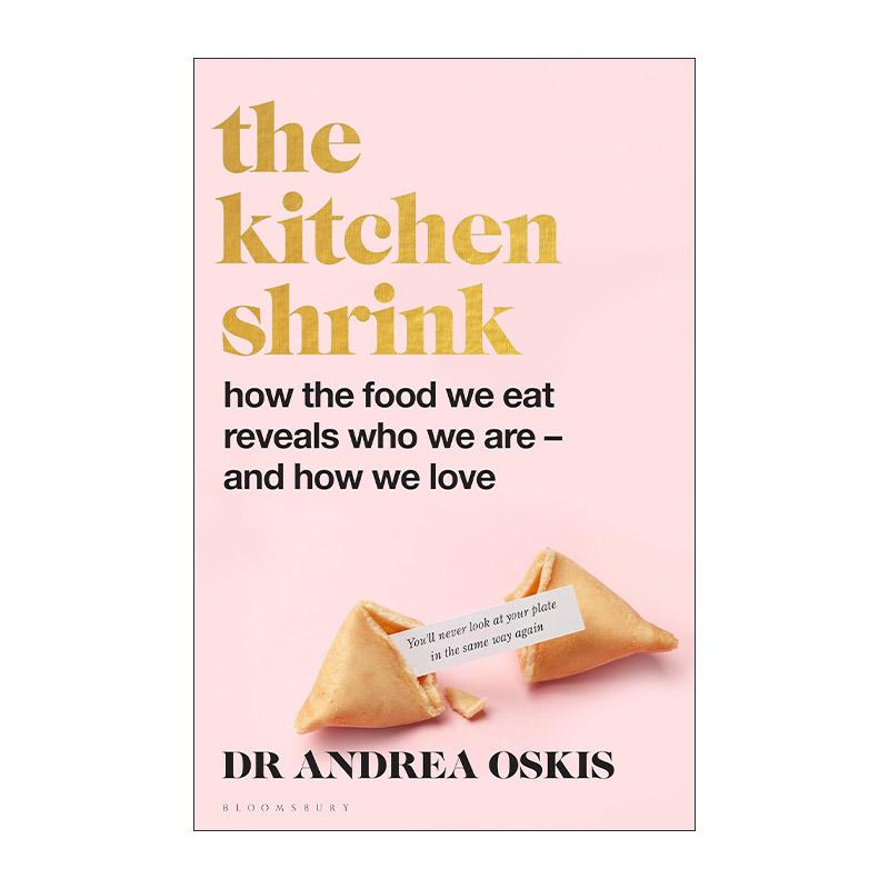 英文原版 The Kitchen Shrink 厨房心理师 吃的食物如何反映我们的心理 Andrea Oskis 英文版 进口英语原版书籍