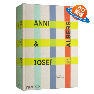 Josef Albers 进口英语原版 Anni 书籍 英文版 抽象艺术家设计师 英文原版 安尼和约瑟夫·阿尔伯斯夫妇