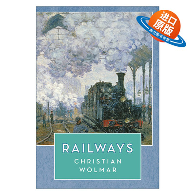 英文原版 Railways 火车铁道 资本 能源与改变世界的运输革命 克里斯蒂安·沃尔玛尔 里程碑文库系列 英文版 进口英语原版书籍