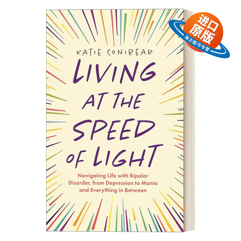 英文原版 Living at the Speed of Light 以光速生活 双相情感障碍的生活导航 从抑郁到躁狂和两者之间的一切 进口英语原版书籍