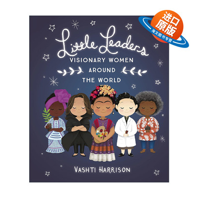 英文原版 Little Leaders Visionary Women Around the World 小小领导者系列 世界上有远见卓识的女性 英文版 进口英语原版书籍