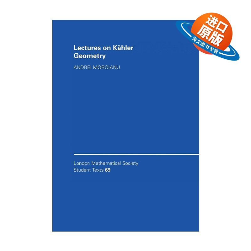 英文原版 Lectures on Kahler Geometry 凯勒几何讲座 伦敦数学会学生文本系列 英文版 进口英语原版书籍