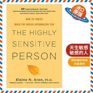 英文原版 The Highly Sensitive Person 天生敏感 敏感的人 如何面对外界压力 精装 Elaine N. Aron 英文版 进口英语原版书籍