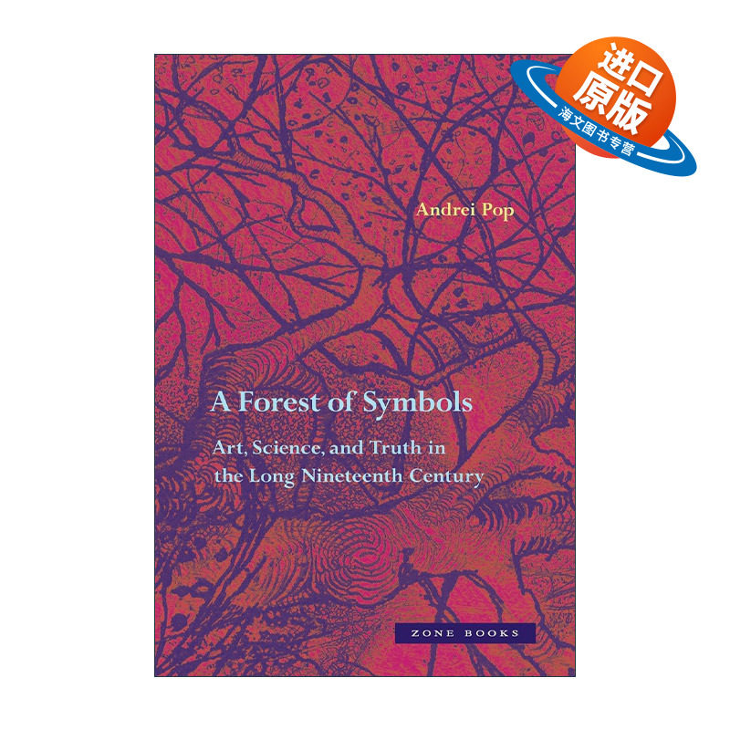 英文原版 A Forest of Symbols 象征之林 漫长十九世纪的艺术 科学与真理 Andrei Pop 精装英文版 进口英语原版书籍