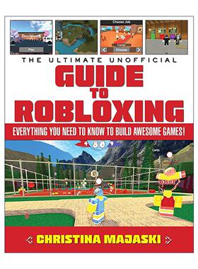 英文原版 The Ultimate Unofficial Guide to Robloxing 终极Roblox攻略 打造超赞游戏的秘籍 精装 英文版 进口英语原版书籍