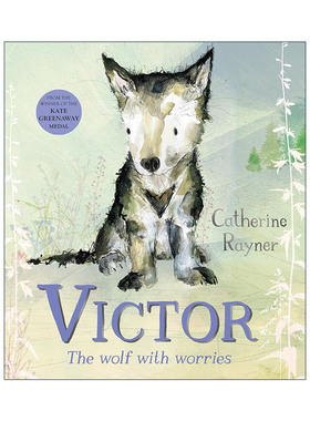 英文原版 Victor the Wolf with Worries 忧心忡忡的小狼维克多 凯特·格林纳威奖得主Catherine Rayner 儿童动物故事绘本 英文版