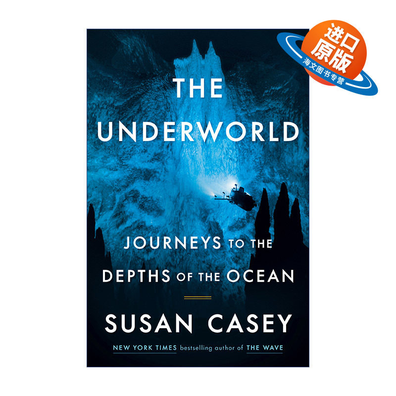 英文原版 The Underworld 地下世界 前往海洋深处的旅程 Susan Casey 精装 英文版 进口英语原版书籍